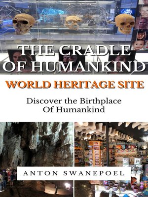 cover image of The Cradle of Humankind World Heritage Site